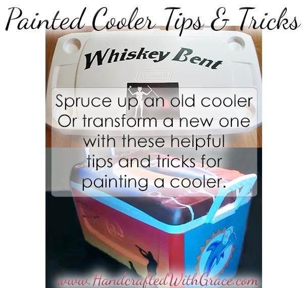 Painted Cooler Tips and Tricks