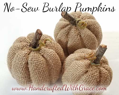 No-Sew Burlap Pumpkin - How to make a super cute burlap pumpkin without sewing a stitch.