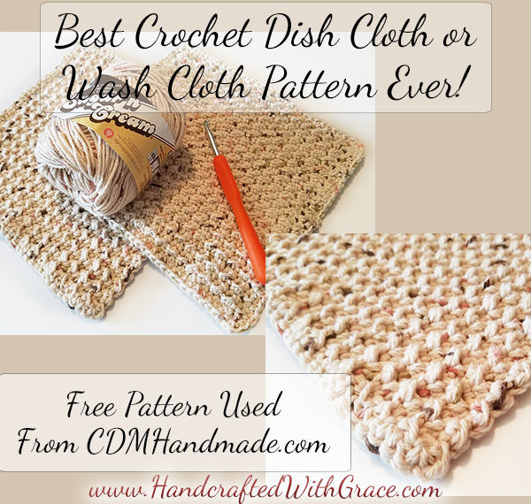 Best Crochet Dish Cloth or Wash Cloth Pattern Ever