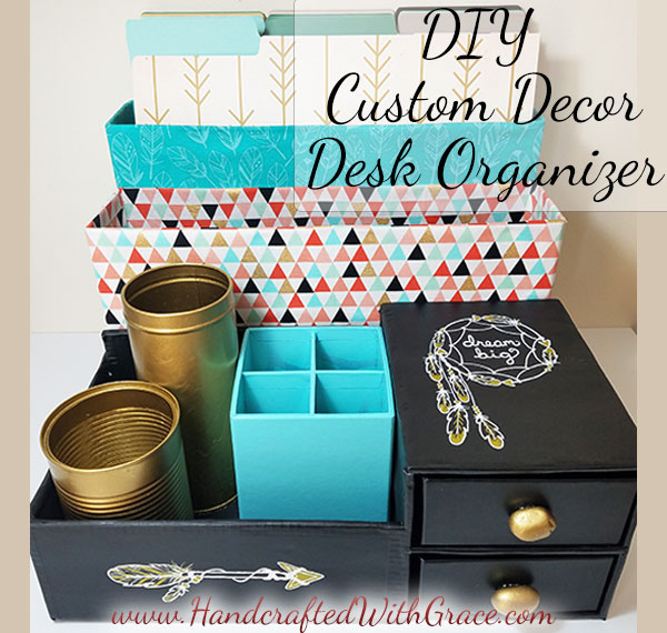 DIY Custom Decor Desk Organizer Recycle boxes into a desk organizer to fit your office decor